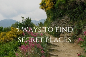 5 ways to find secret places